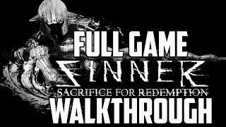Sinner: Sacrifice for Redemption Full Game Walkthrough (No Commentary)