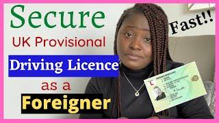 How To Get UK Provisional Driving Licence (Faster) for Immigrants | Living in UK as a Foreigner