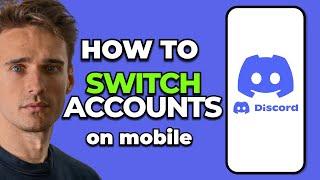 How To Switch Accounts On Discord Mobile (new way 2023)