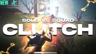 SOLO VS SQUAD CLUTCH  | BEST GAME PLAY VIDEO | NEW STATE MOBILE