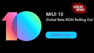 MIUI 10 Global Beta Rom Rolling Out, Miui10.8.6.28, For All Devices, Miui 10 rolling out date