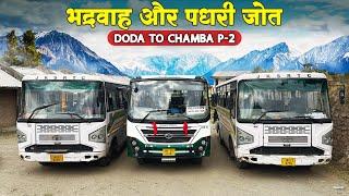 DODA TO CHAMBA VIA Bhaderwah-Padhri Jot - New service by HRTC | डोडा से चम्बा Travel Guide | Himbus