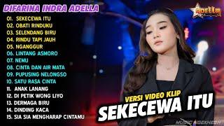Difarina Indra Full Album "SEKECEWA ITU, OBATI RINDUKU" Dangdut Koplo | Adella Terbaru 2024