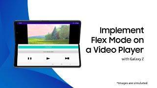 Implement Flex Mode on a Video Player with Galaxy Z