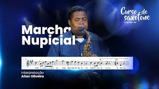 Partitura Sax Alto com Notas da Marcha Nupcia de Casamento - Saxofonista Allan Oliveira