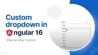 How to create custom dropdown in Angular 16 ?
