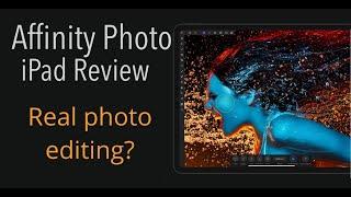 Affinity Photo for the iPad  2020 Review:  7 unique and powerful features