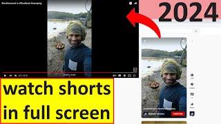 How to watch shorts as normal video 2024