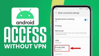 How To Access Blocked Websites Without VPN On Android (2024) Easy & Fast