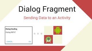 Android Dialog Fragment to Activity