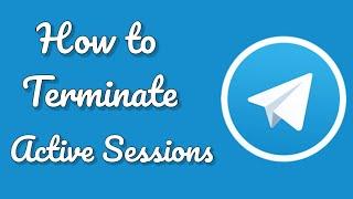 Terminate Active Sessions on Telegram app | How to see Telegram account active sessions #Telegramapp