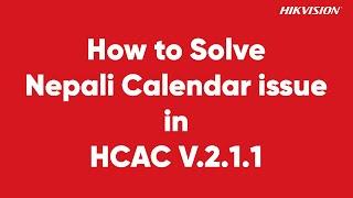 How to Solve Nepali Calendar issue in HCAC V.2.1.1
