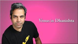 Venus in Dhanishta Nakshatra in Vedic Astrology (Venus in Capricorn/Aquarius)