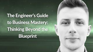 The Engineer’s Guide to Business Mastery | Roman Shmyhelskyi | Conf42 Platform Eng. 2024