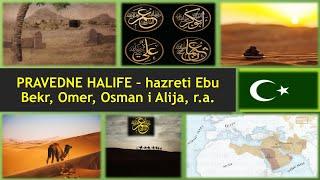 Pravedne halife - hazreti Ebu Bekr, Omer, Osman i Alija, r.a.! (Ilmihal 3)