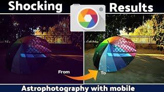 How to use AstroPhotography in your Smartphone? Google Camera Astrophotography Feature #gcam