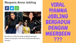 VIRAL !!!ANNA JOBLING BERGADUH DENGAN MEERQEEN???