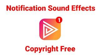 Notification Sound Effects (Copyright Free)