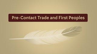 Pre-Contact and First Peoples