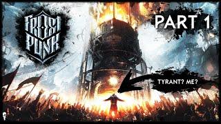 That's Gonna Be Controversial, Boss // FROSTPUNK // HARD // Part 1