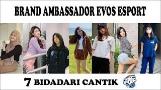 MENGENAL BRAND AMBASSADOR EVOS TERBARU 2022 , CANTIK BAGAI BIDADARI