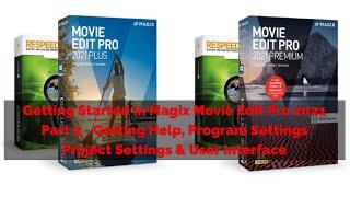 Tutorial 024 Getting Started in Magix Movie Edit Pro 2021 Part - 2