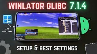 New WINLATOR Glibc v4 On Any Android Phone - Setup & Best Settings!