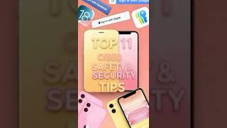 Top 11 Cyber Safety & Security Tips