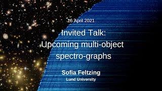 Sofia Feltzing (Unvited) | Galspec Conference Session 5 | Friday 16 April 2021