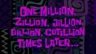 One Million, Zillion, Jillion, Dillion, Cotillion Times Later... | SpongeBob Time Card #179