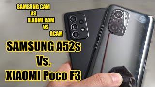 Poco F3 vs Samsung A52s - Gcam Vs Stock