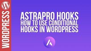 Wordpress: Astra Pro & Elementor - Hooks Tutorial