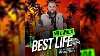 Mr Gwada - Best Life (Bouyon 2024)