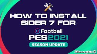 How to Install Sider 7 for PES 2021 Season Update (PC Only)