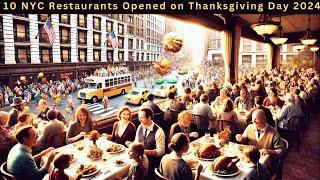 Feast Without the Fuss: 10 NYC Restaurants Opened on Thanksgiving Day 2024 to Save Your Sanity!