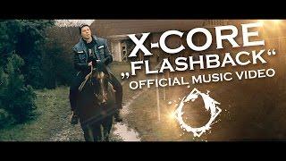 X-Core - Flashback (Oficiální videoklip)