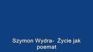 Szymon Wydra i Carpe Diem- Życie jak poemat