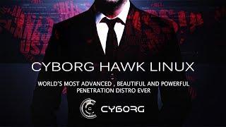 #Cyborg Hawk v1.1 Hacking OS #Very beautiful #review