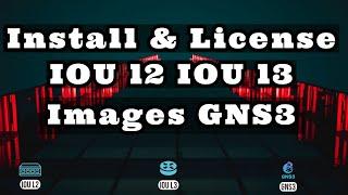 Install and License Cisco IOU l2 IOU l3 images GNS3