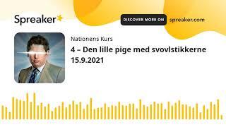 4 – Den lille pige med svovlstikkerne 15.9.2021