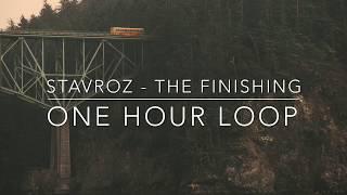 Stavroz - The Finishing (1 Hour Loop)