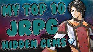 MY TOP 10 JRPG HIDDEN GEMS 