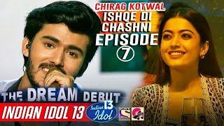 ISHQE DI CHASHNI | CHIRAG KOTWAL | INDIAN IDOL 13 | DREAM DEBUT | KAVYA NIMAYE | VIRAL SONG