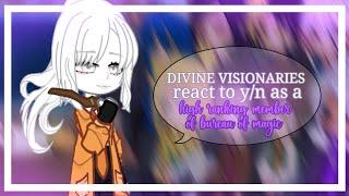 DIVINE VISIONARIES react to y/n as a high ranking member of the bureau of magic   ||