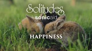 SonicAid Solitudes - Simply Perfect | Happiness