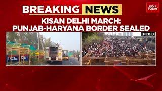 Farmers Plan 'Delhi Chalo' March On Feb 13th, Punjab-Haryana Border Sealed | India Today News