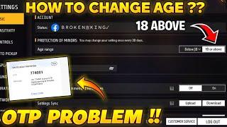 FREE FIRE AGE VERIFICATION OTP PROBLEM  | HOW TO CHANGE AGE IN FREE FIRE | FREE FIRE INDIA