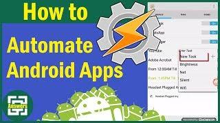 How to AUTOMATE Android Apps Using TASKER
