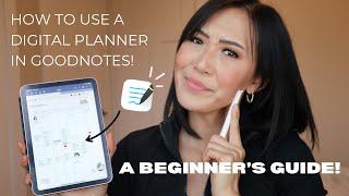 How to use a DIGITAL PLANNER in GoodNotes in 2023! Basics you NEED to know as a complete beginner!