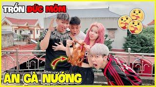 Bé Mon Cùng Team Trốn Đức Mõm Ăn Gà Nướng Siêu Ngon!!!